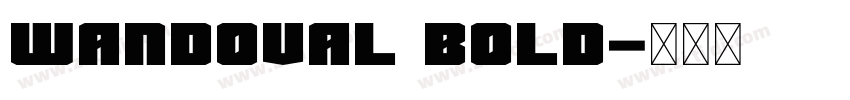 Wandoval Bold字体转换